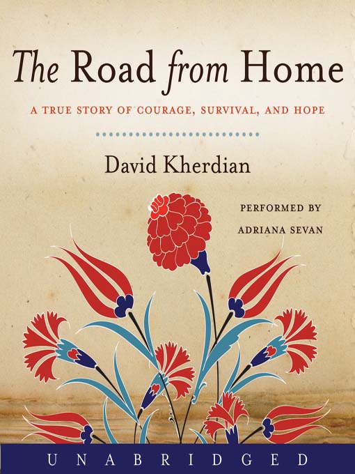 Title details for The Road From Home by David Kherdian - Available